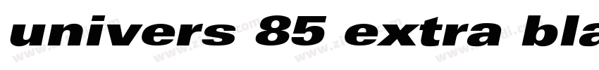 univers 85 extra bla字体转换